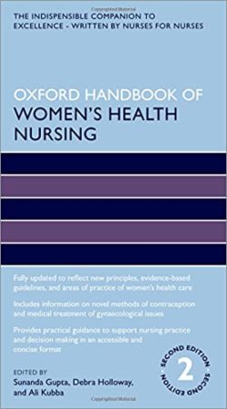 Oxford Handbook of Women’s Health Nursing Second Edition (Oxford Handbooks in Nursing-Womens Health Nursing) 2nd ed 2e