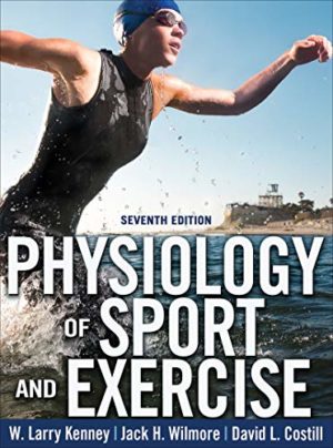 Physiology of Sport and Exercise 7th Edition Seventh ed