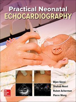 Practical Neonatal Echocardiography 1st Edition