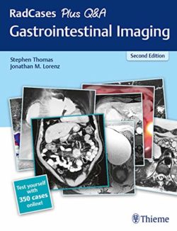 RadCases Plus Q&A Gastrointestinal Imaging 2nd Edition Second ed 2e
