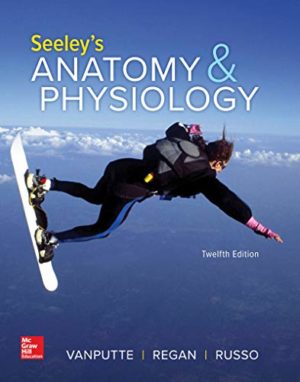 Seeley’s Anatomy & Physiology 12th Edition