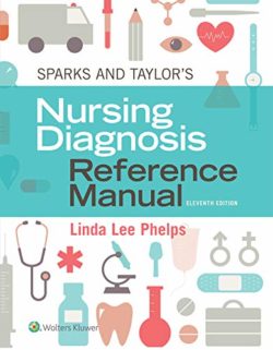 Sparks and Taylor’s Nursing Diagnosis Reference Manual 11th Edition