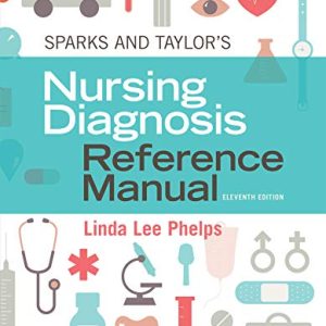 Sparks and Taylor’s Nursing Diagnosis Reference Manual 11th Edition