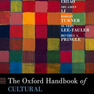 The Oxford Handbook of Cultural Neuroscience and Global Mental Health First Edition 1st ed 1e