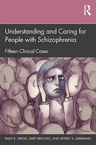 Understanding and Caring for People with Schizophrenia 1st Edition