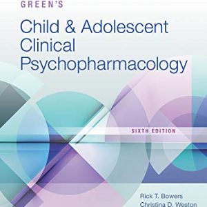 Green's Child and Adolescent Clinical Psychopharmacology 6th Edition