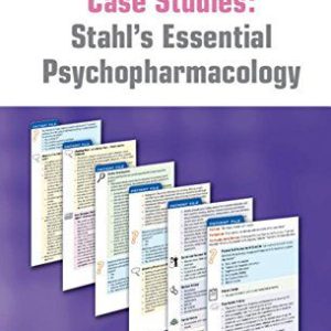 Case Studies: Stahl’s Essential Psychopharmacology Volume 1