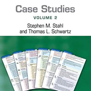 Case Studies: Stahl’s Essential Psychopharmacology: Volume 2