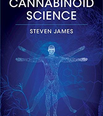A Clinician's Guide to Cannabinoid Science First Edition
