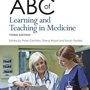 ABC of Learning and Teaching in Medicine (ABC Series) 3rd Edition