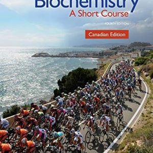 Biochemistry: A Short Course Fourth Edition