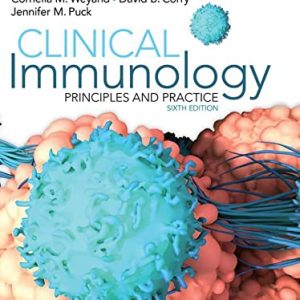 Clinical Immunology: Principles and Practice 6th Edition by Robert R. Rich MD (Editor), Thomas A. Fleisher MD FAAAAI FACAAI (Editor), Harry W. Schroeder Jr. II MD PhD (Editor), Cornelia M. Weyand MD PhD (Editor), David B. Corry (Editor), Jennifer M. Puck (Editor)