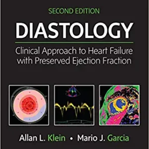 Diastology: Clinical Approach to Heart Failure with Preserved Ejection Fraction 2nd Edition