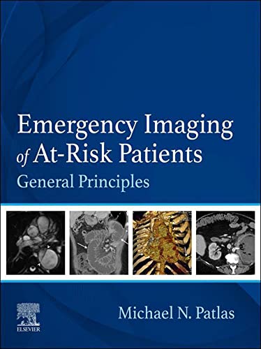 Emergency Imaging of At Risk Patients General Principles 1st Edition