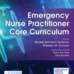 Emergency Nurse Practitioner Core Curriculum 1st Edition