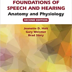 Foundations of Speech and Hearing 3rd Edition