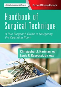 Handbook of Surgical Technique : A True Surgeon’s Guide to Navigating the Operating Room