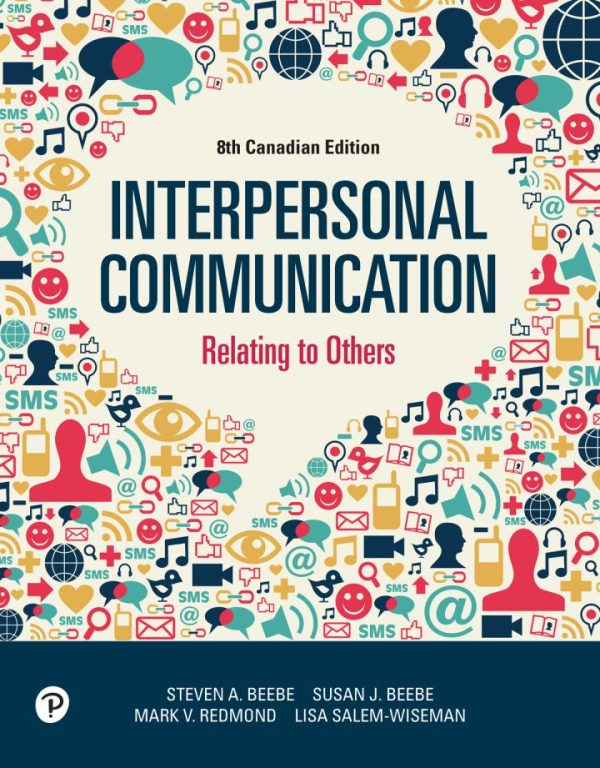 Interpersonal Communication: Relating to Others 8th Canadian Edition