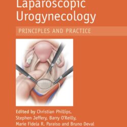 Uroginecologia Laparoscópica: Princípios e Prática