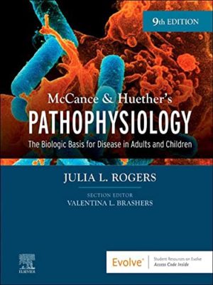 McCance & Huether’s Pathophysiology: The Biological Basis for Disease in Adults and Children 9th Edition