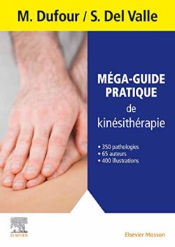 Méga-guide pratique de kinésithérapie (Hors collection) (French Edition)