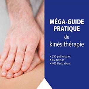 Méga-guide pratique de kinésithérapie (Hors collection) (French Edition)