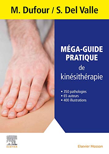 Mega-guide pratique de kinésithérapie (Collezione Hors) (Edizione francese)
