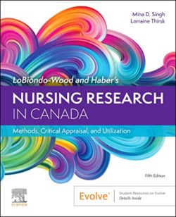 Nursing Research in Canada: Methods, Critical Appraisal, and Utilization 5th Ed  (LoBiondo-Wood & Haber’s)