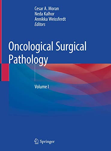 Oncological Surgical Pathology 1st ed. 2020 Edition