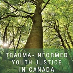 Trauma-informed Youth Justice in Canada