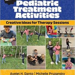 1001 Actividades de tratamiento pediátrico: Ideas creativas para sesiones de terapia Tercera edición