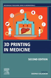 3D Printing in Medicine 2nd Edition