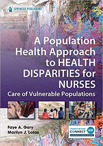PDF Sample A Population Health Approach to Health Disparities for Nurses: Care of Vulnerable Populations