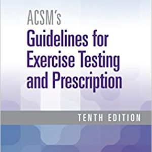 ACSM’s Guidelines for Exercise Testing and Prescription 10th Edition