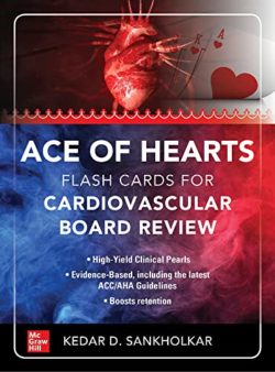 Ace of Hearts: Flash Cards for Cardiovascular Board Review 1st Edition