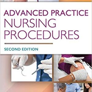 Advanced Practice Nursing Procedures Second Edition