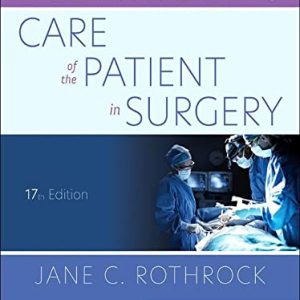 Alexander's Care of the Patient in Surgery Seventeenth Edition