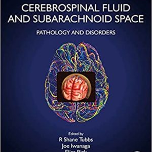 Cerebrospinal Fluid and Subarachnoid Space: Volume 2: Pathology and Disorders