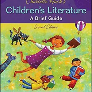 Charlotte Huck’s Children’s Literature: A Brief Guide 2nd Edition