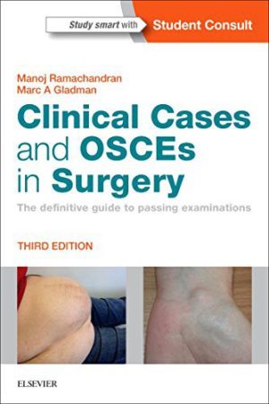 Clinical Cases and OSCEs in Surgery: 3rd Edition