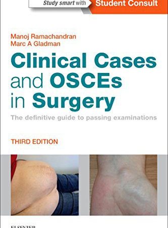 Clinical Cases and OSCEs in Surgery: 3rd Edition