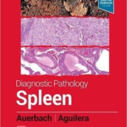 Diagnostic Pathology: Spleen 2nd Edition