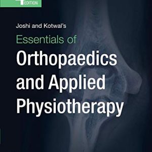 Essentials of Orthopaedics and Applied Physiotherapy 4th Edition