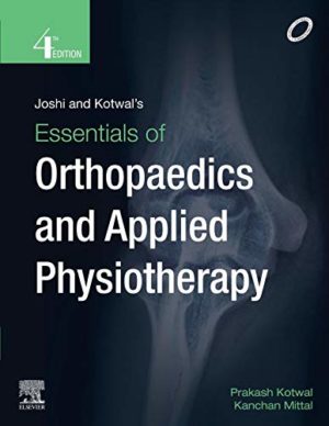 Essentials of Orthopaedics and Applied Physiotherapy 4th Edition