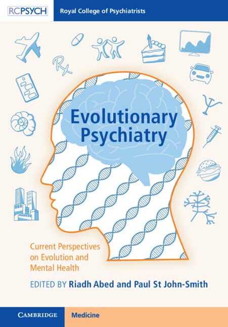 Evolutionary Psychiatry: Current Perspectives on Evolution and Mental Health 1st Edition