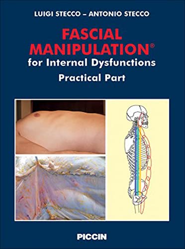 Fascial Manipulation for Internal Dysfunctions – Parte práctica Libro de cartón – 1 Enero 2016