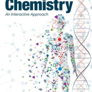 General, Organic and Biological Chemistry: An Interactive Approach