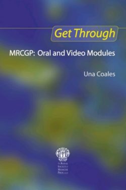 Get Through MRCGP: Oral and Video Modules 1st Edition