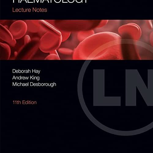 Haematology 11th Edition (Lecture Notes)