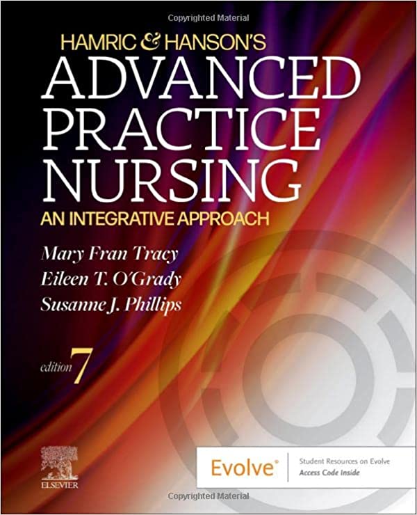 Hamric & Hanson’s Advanced Practice Nursing: An Integrative Approach 7th Edition